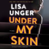 Under My Skin by  Lisa Unger audiobook