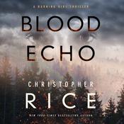 Blood Echo by  Christopher Rice audiobook