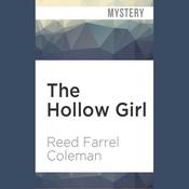 The Hollow Girl by  Reed Farrel Coleman audiobook