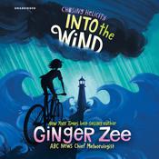 Chasing Helicity: Into the Wind by  Ginger Zee audiobook