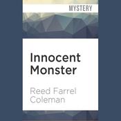 Innocent Monster by  Reed Farrel Coleman audiobook