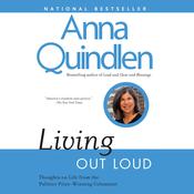 Living Out Loud by  Anna Quindlen audiobook