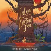 Lalani of the Distant Sea by  Erin Entrada Kelly audiobook