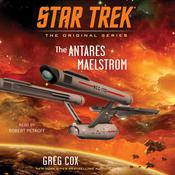 The Antares Maelstrom by  Greg Cox audiobook