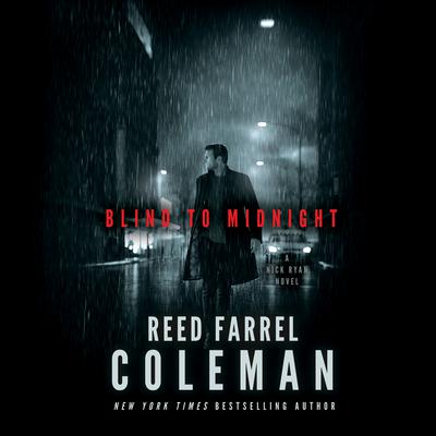 Blind to Midnight by Reed Farrel Coleman audiobook