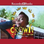 Crown by  Derrick Barnes audiobook