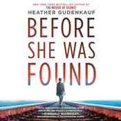 Before She Was Found by  Heather Gudenkauf audiobook