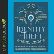 Identity Theft by  Jen Wilkin audiobook