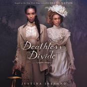 Deathless Divide by  Justina Ireland audiobook