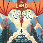 The Land of Roar by  Jenny McLachlan audiobook