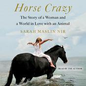 Horse Crazy by  Sarah Maslin Nir audiobook