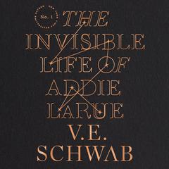 The Invisible Life of Addie LaRue by V. E. Schwab audiobook