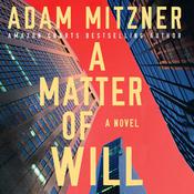 A Matter of Will by  Adam Mitzner audiobook