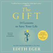 The Gift by  Edith Eva Eger audiobook