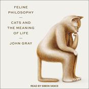 Feline Philosophy by  John Gray audiobook