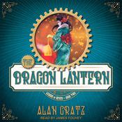 The Dragon Lantern by  Alan Gratz audiobook