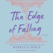 The Edge of Falling by  Rebecca Serle audiobook