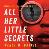 All Her Little Secrets by  Wanda M. Morris audiobook