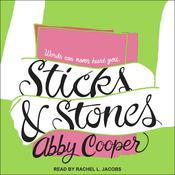 Sticks & Stones by  Abby Cooper audiobook