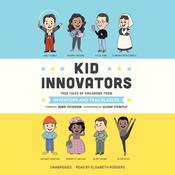 Kid Innovators by  Robin Stevenson audiobook