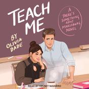 Teach Me by  Olivia Dade audiobook