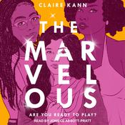 The Marvelous by  Claire Kann audiobook