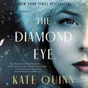 The Diamond Eye by  Kate Quinn audiobook