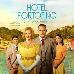 Hotel Portofino by J. P. O’Connell audiobook