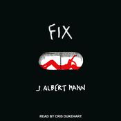 Fix by  J. Albert Mann audiobook