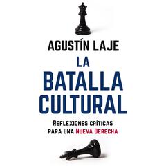 La batalla cultural by Agustin Laje audiobook