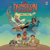 Dungeons & Dragons: Dungeon Club: Roll Call by  Molly Knox Ostertag audiobook