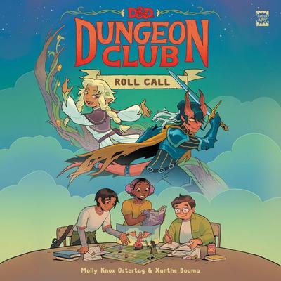 Dungeons & Dragons: Dungeon Club: Roll Call by Molly Knox Ostertag audiobook