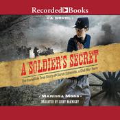 A Soldier's Secret by  Marissa Moss audiobook