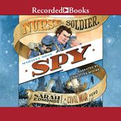 Nurse, Soldier, Spy by  Marissa Moss audiobook