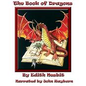 The Book of Dragons by  Edith Nesbit audiobook