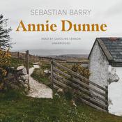 Annie Dunne by  Sebastian Barry audiobook