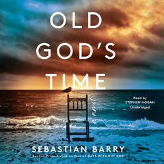 Old God's Time by Sebastian Barry audiobook