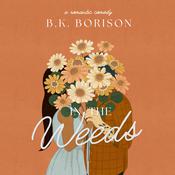 In the Weeds by  B.K. Borison audiobook