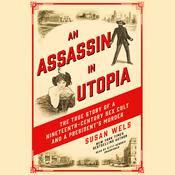 An Assassin in Utopia by  Susan Wels audiobook