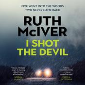 I Shot the Devil by  Ruth McIver audiobook