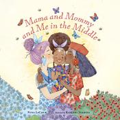 Mama and Mommy and Me in the Middle by  Nina LaCour audiobook