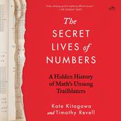 The Secret Lives of Numbers by  Kate Kitagawa audiobook