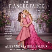 The Fiancée Farce by  Alexandria Bellefleur audiobook