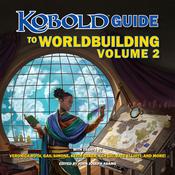 Kobold Guide to Worldbuilding, Volume 2 by  Veronica Roth audiobook