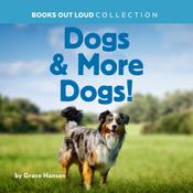 Dogs & More Dogs! by  Grace Hansen audiobook