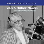 VIPs & History Makers by  Grace Hansen audiobook