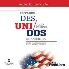 Estados Desunidos de América by Julio Camino audiobook