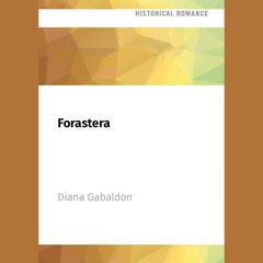 Forastera by Diana Gabaldon audiobook