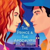 Prince and the Apocalypse by  Kara McDowell audiobook