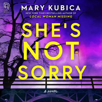 She's Not Sorry by Mary Kubica audiobook